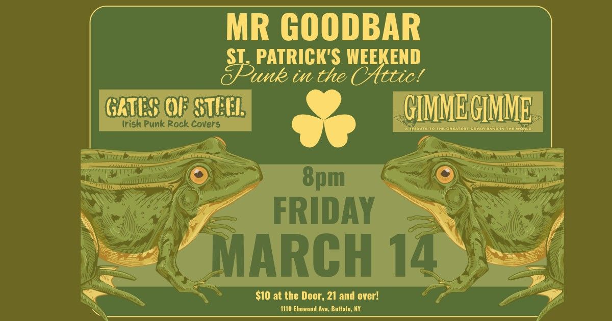 St Patrick's Weekend Punk in the Attic with Gates of Steel and Gimme Gimme!