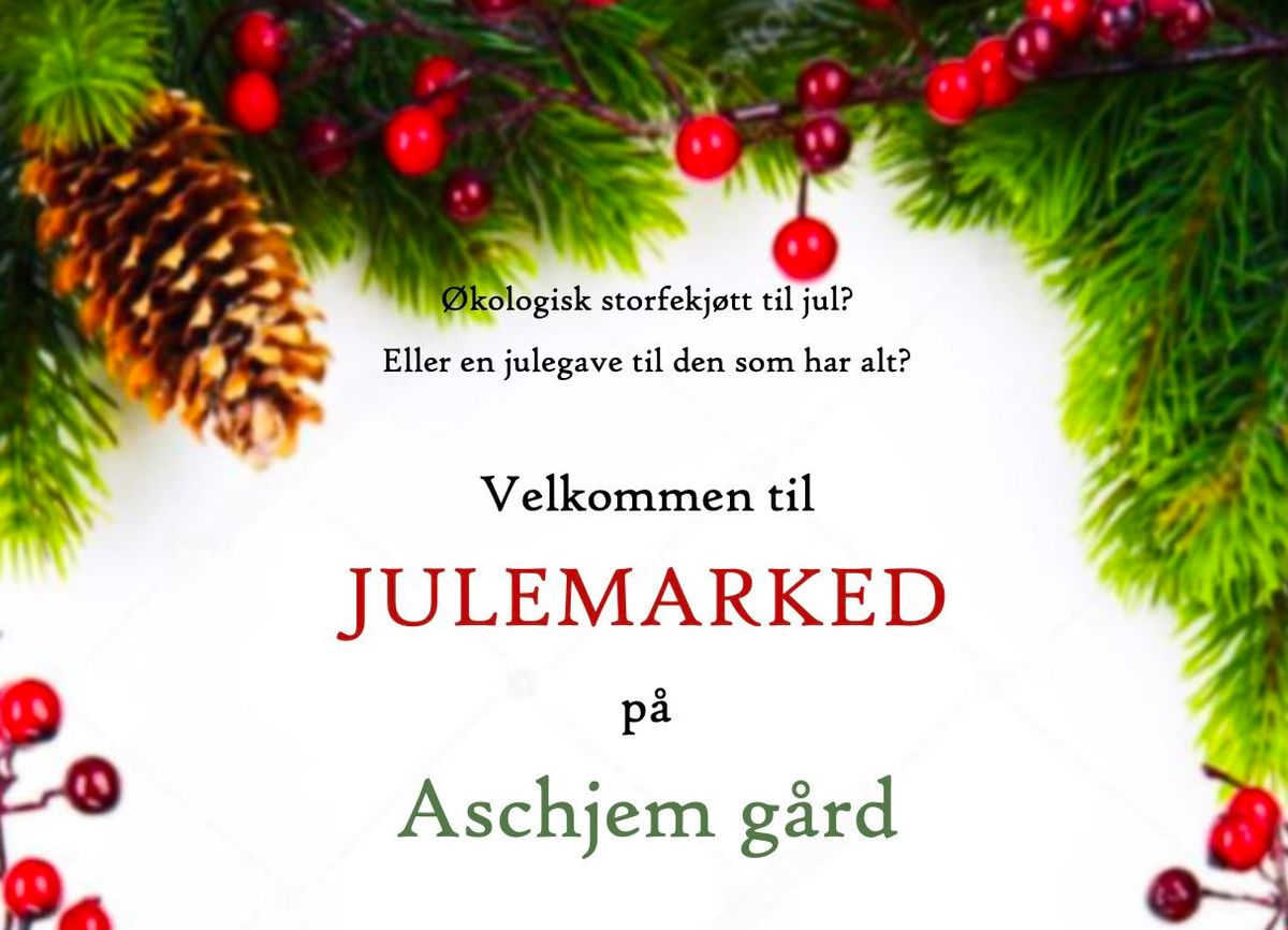 Julemarked p\u00e5 Aschjem g\u00e5rd 