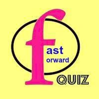 Fast Forward Quiz