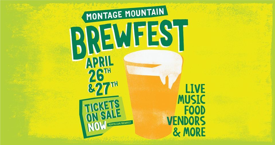 Montage Mountain Brewfest 2024, Montage Mountain, Moosic, 26 April to