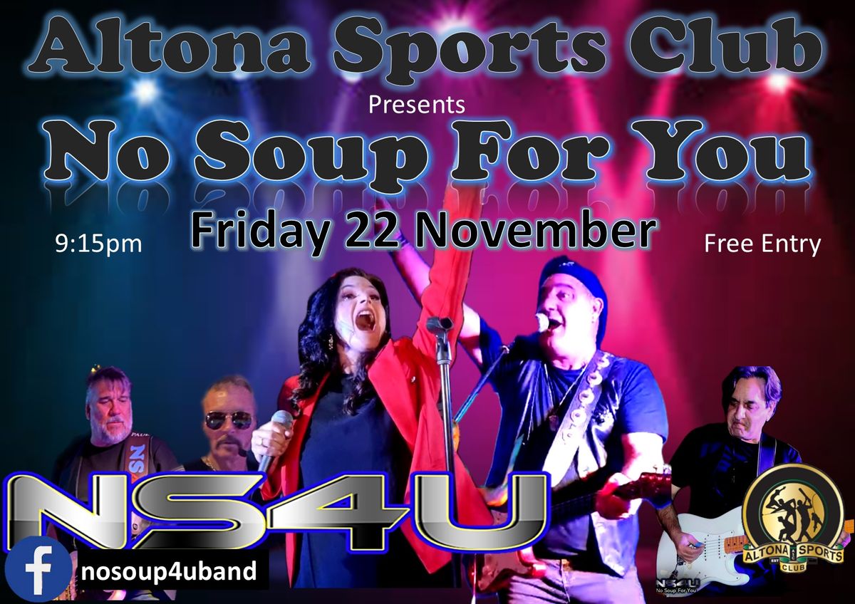 No soup 4 U Live at Altona Sports Club