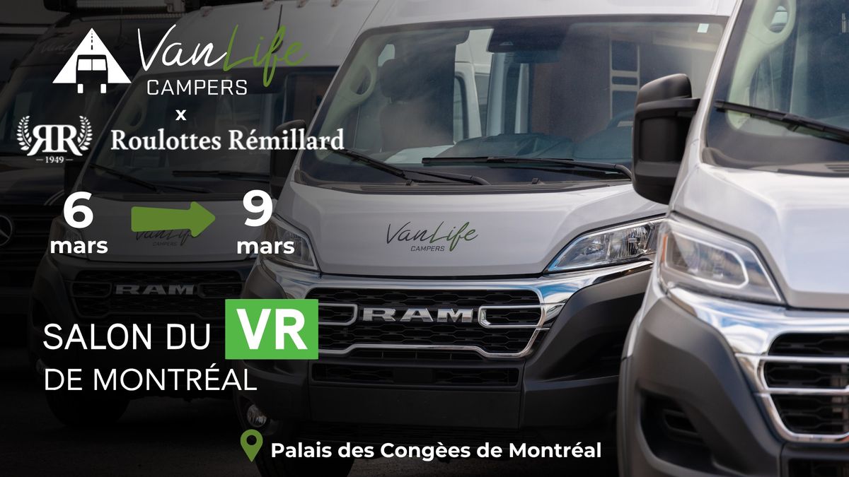 Salon du VR de Montr\u00e9al - VanLife Campers \u00e9dition Roulottes R\u00e9millard