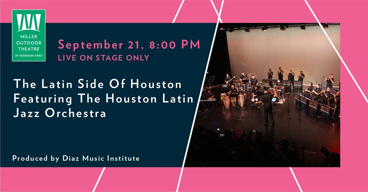 The Latin Side Of Houston Featuring The Houston Latin Jazz Orchestra Produced by Diaz Music Institut