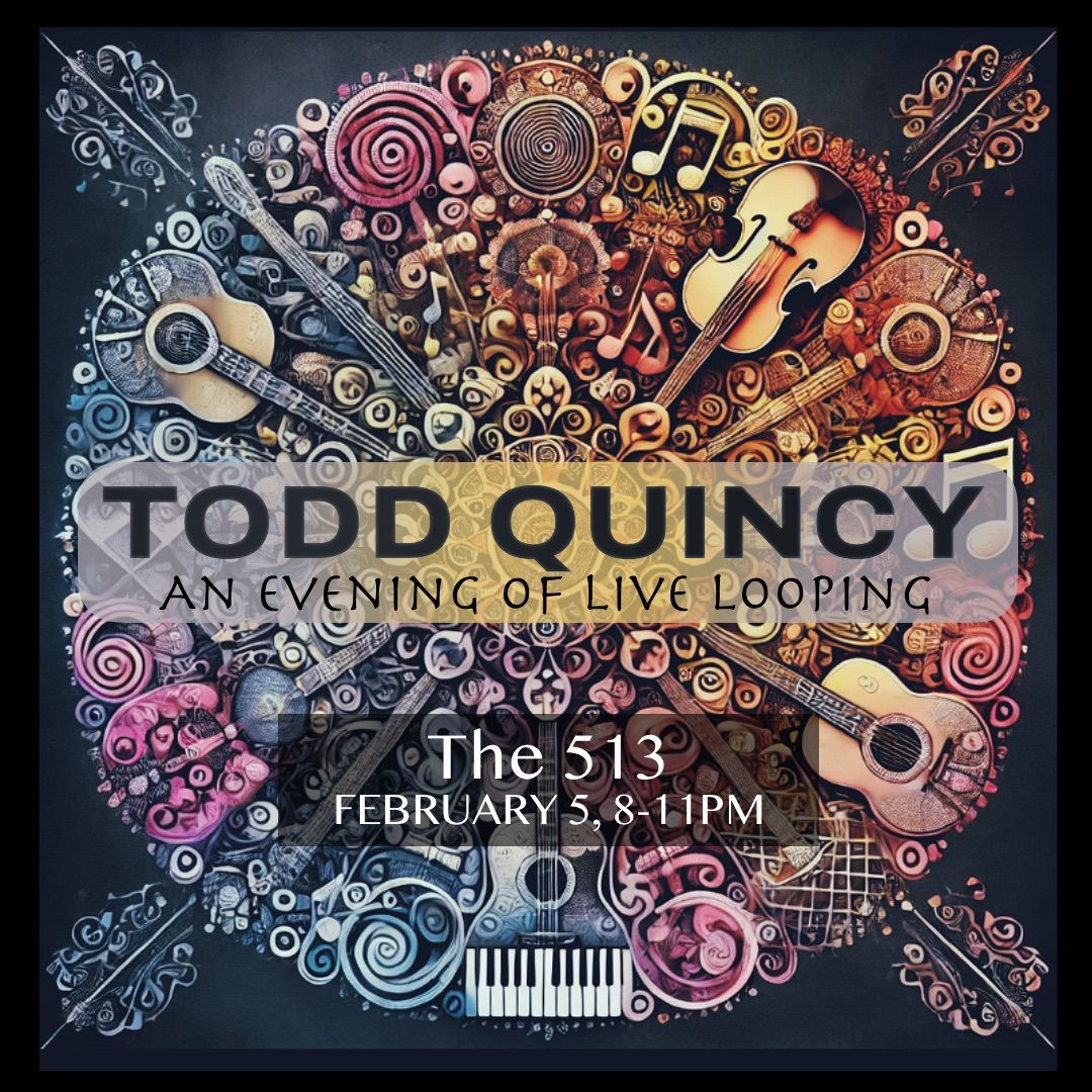 Todd Quincy - Live Looping