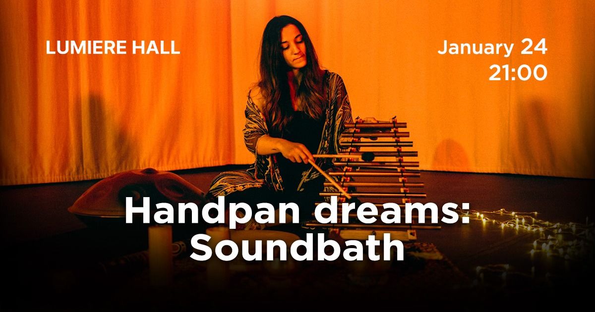 Handpan Dreams: Soundbath