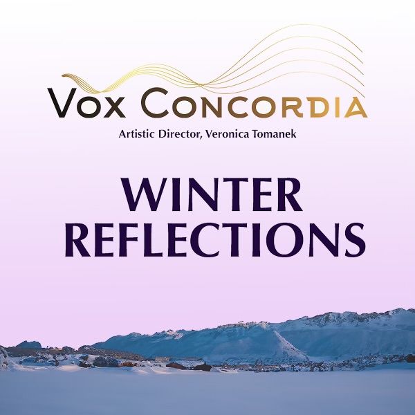 Vox Concordia Presents Winter Reflections