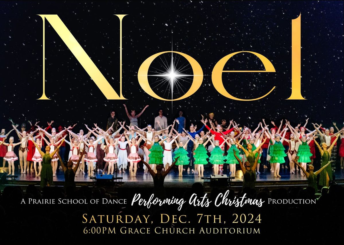 Noel | Prairie School Of Dance Performing Arts Christmas Production 