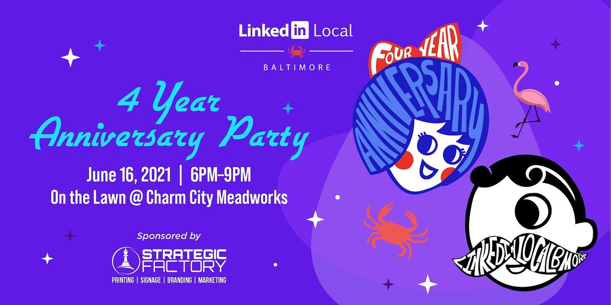 LinkedIn Local Baltimore 4 Year Anniversary Party