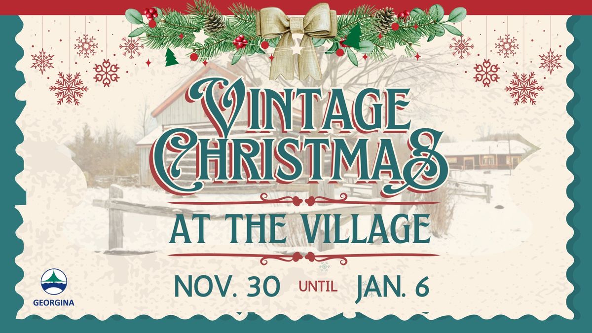 Vintage Christmas at the Village \ud83c\udf84