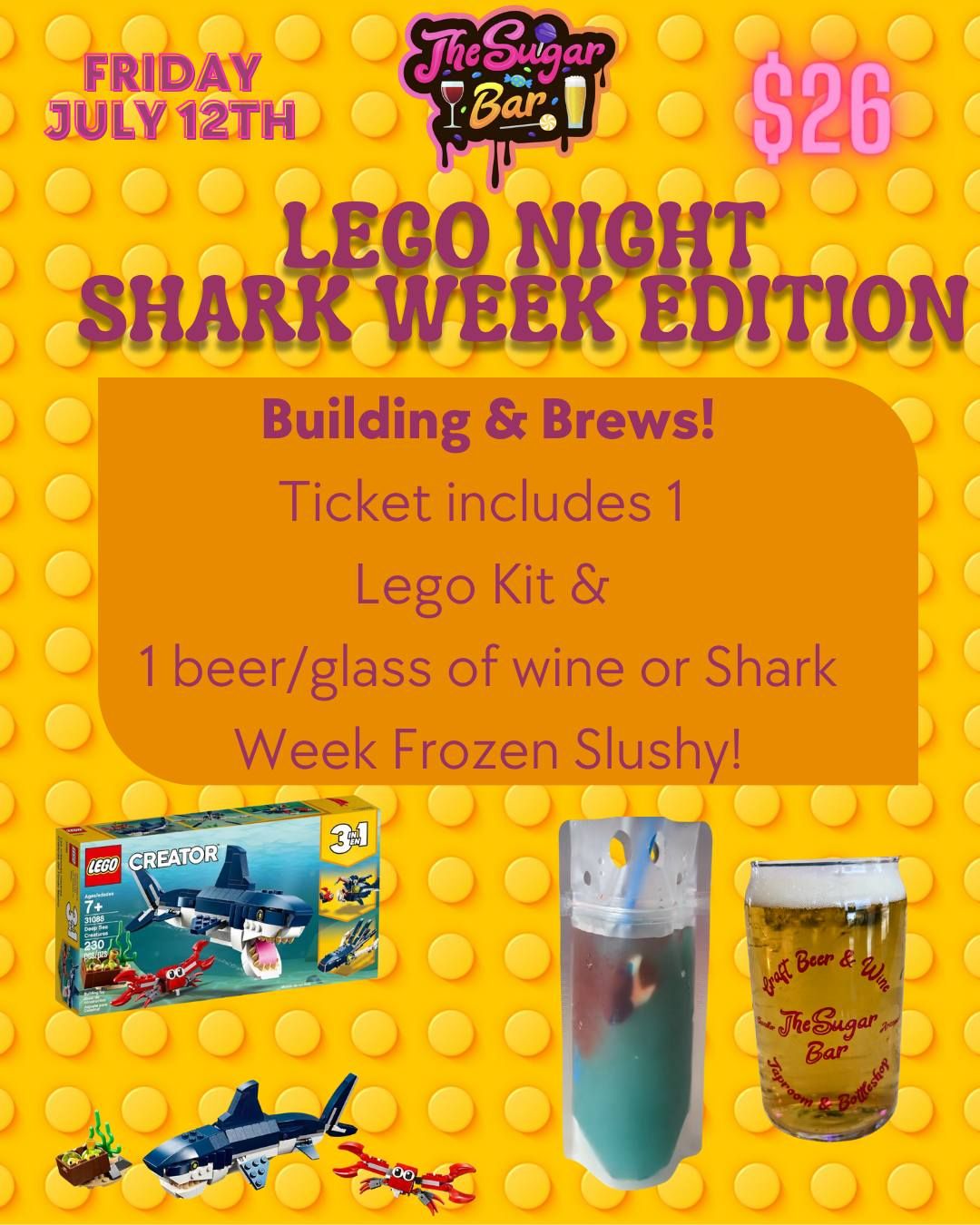Lego Night - Shark Week Edition at The Sugar Bar!