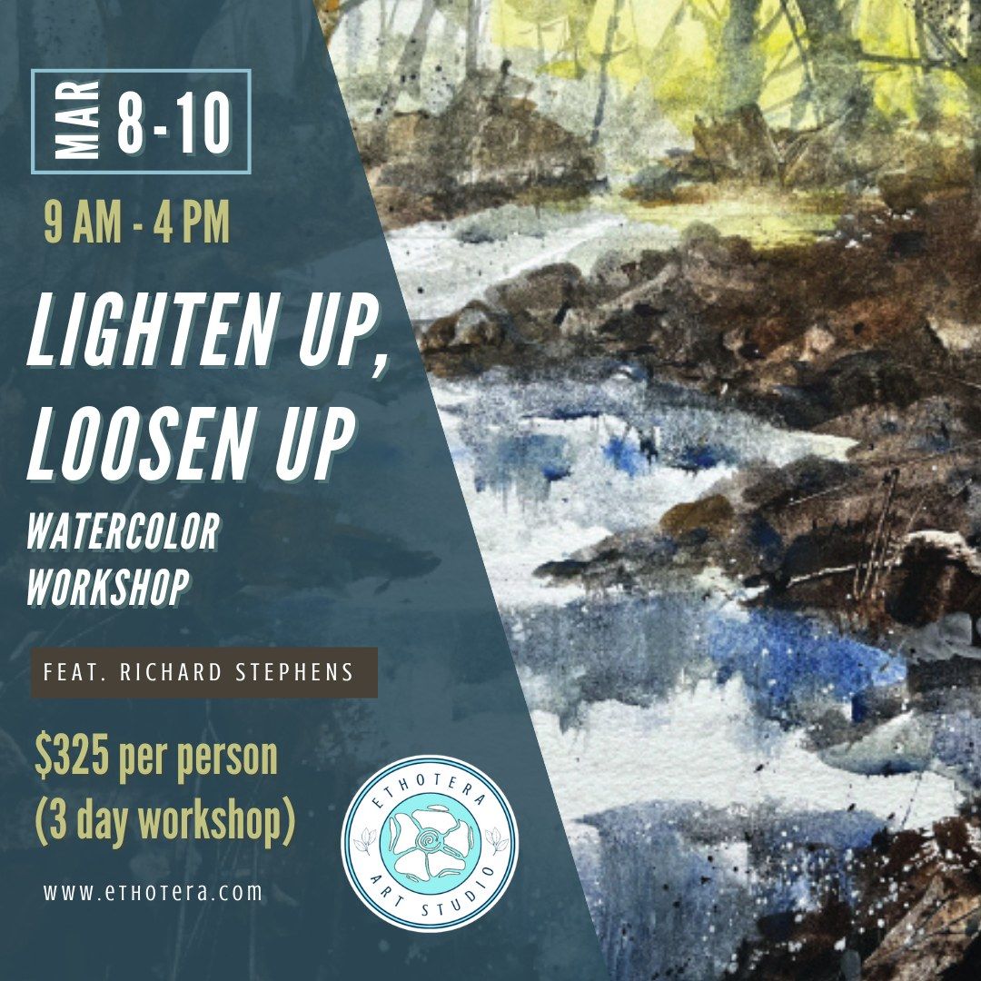 Lighten Up, Loosen Up Watercolor Workshop