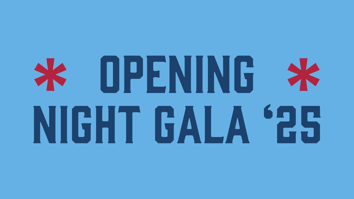 Opening Night Gala '25