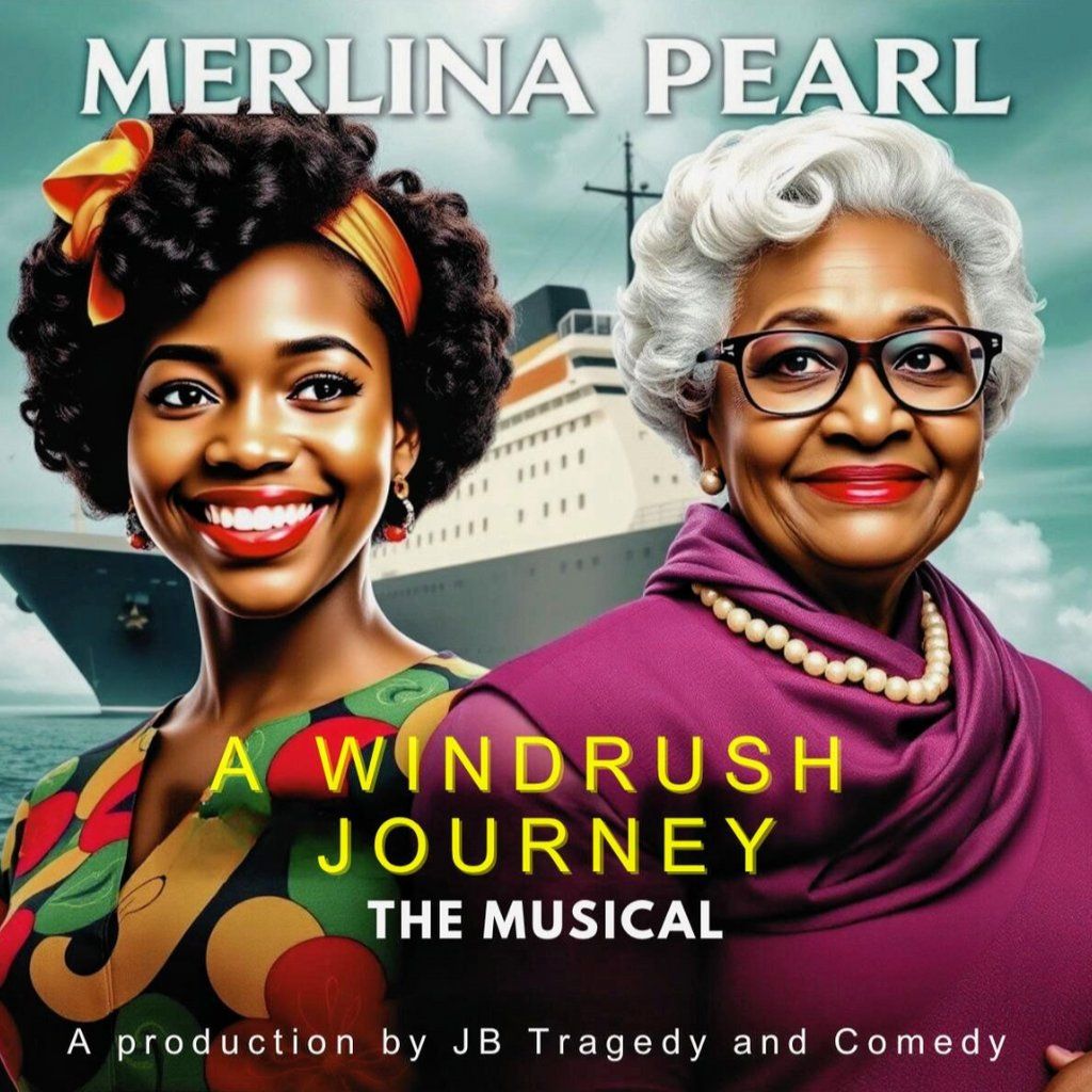 MERLINA PEARL - A Windrush Musical Milton Keynes