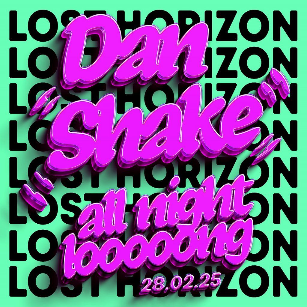 Dan Shake All Night Long @ Lost Horizon