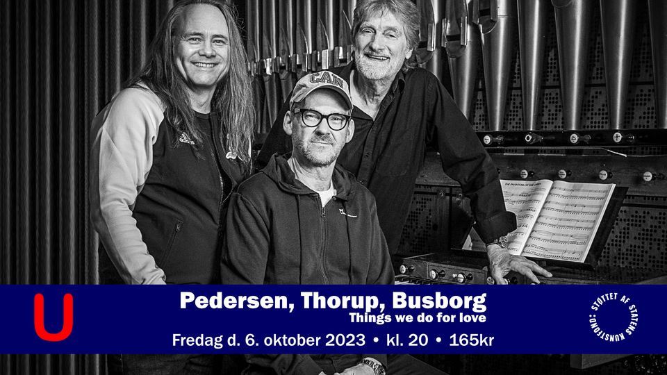 Pedersen, Thorup & Busborg - Things We Do For Love