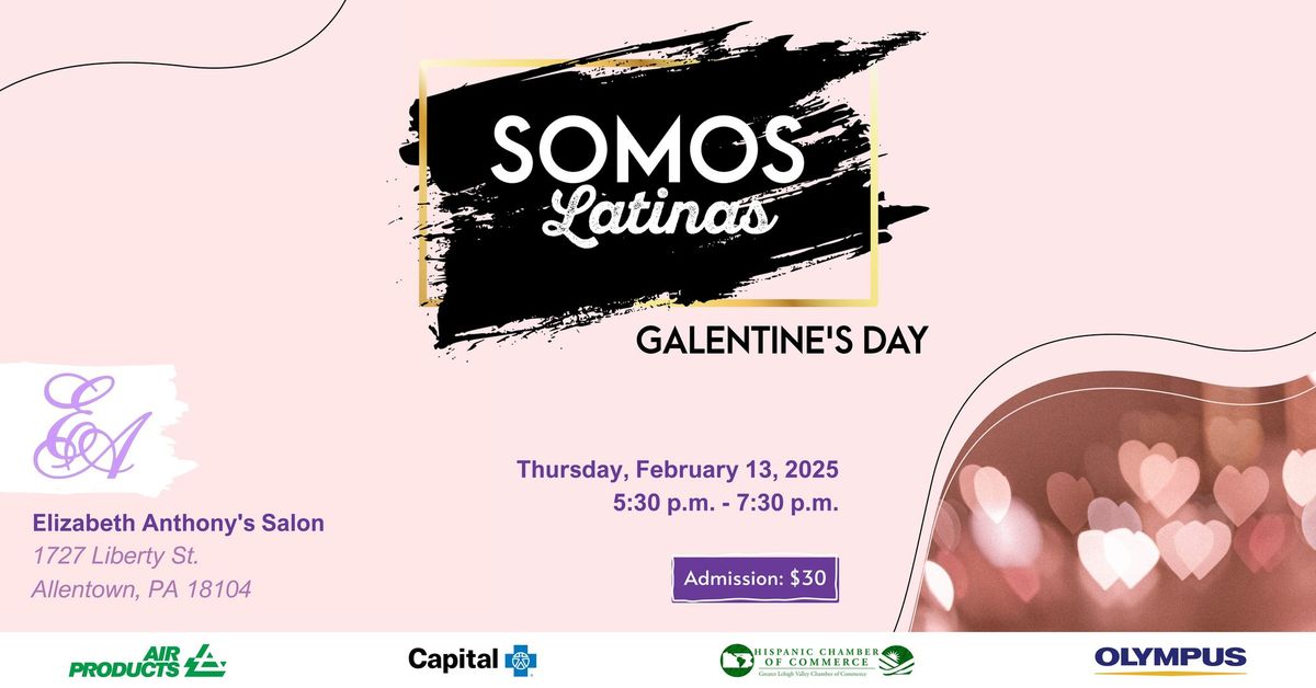 Somos Latinas Galentine\u2019s Day hosted by the Hispanic Chamber of Commerce