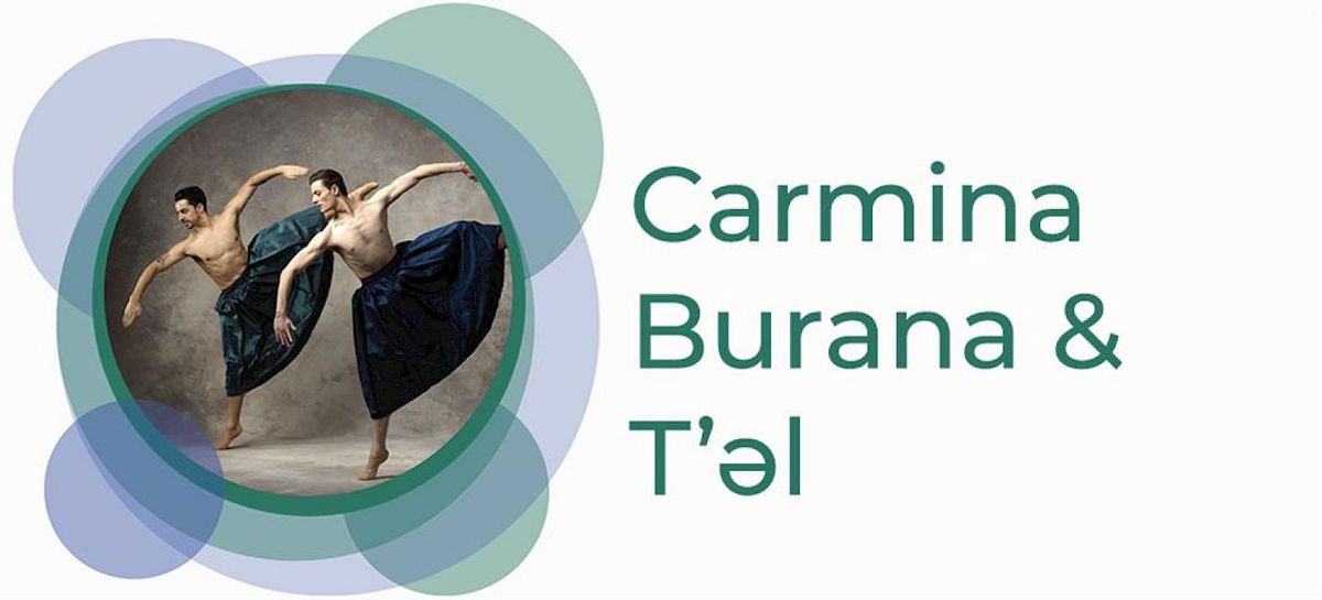 Royal Winnipeg Ballet: Carmina Burana & Tel