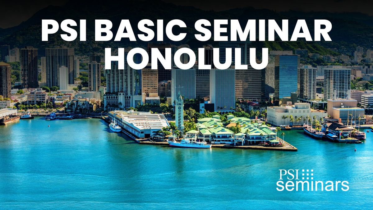 PSI Basic Seminar | Honolulu
