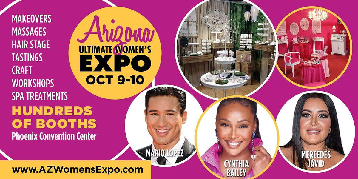 Arizona Women's Expo Beauty + Fashion + Pop Up Shops, October 9-10, 2021
