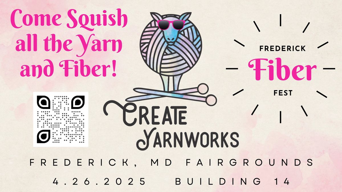 Create Yarnworks at Frederick Fiber Fest