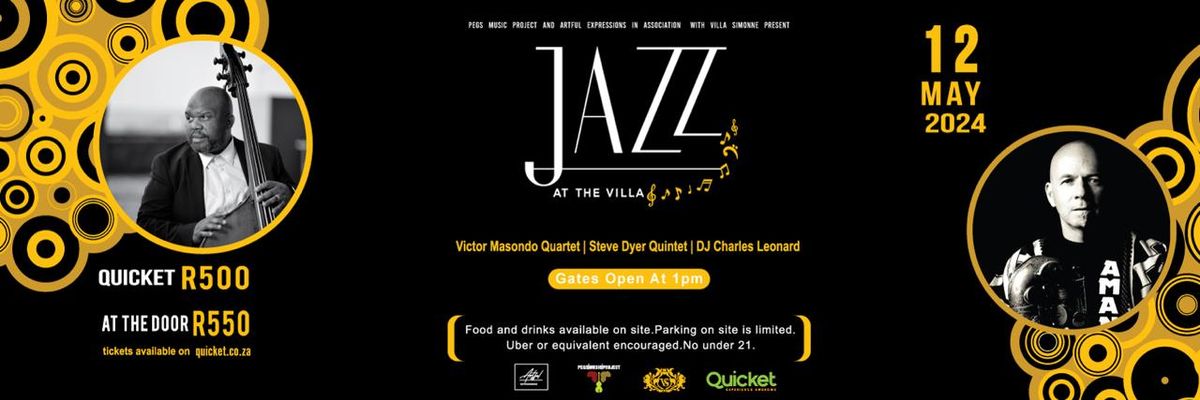Jazz at The Villa with Victor Masondo Quartet Steve Dyer Quintet and DJ Charles Leonard 