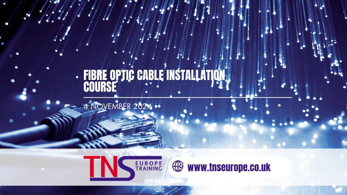 Fibre Optic Cable Installation COurse 