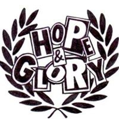 Hope and Glory