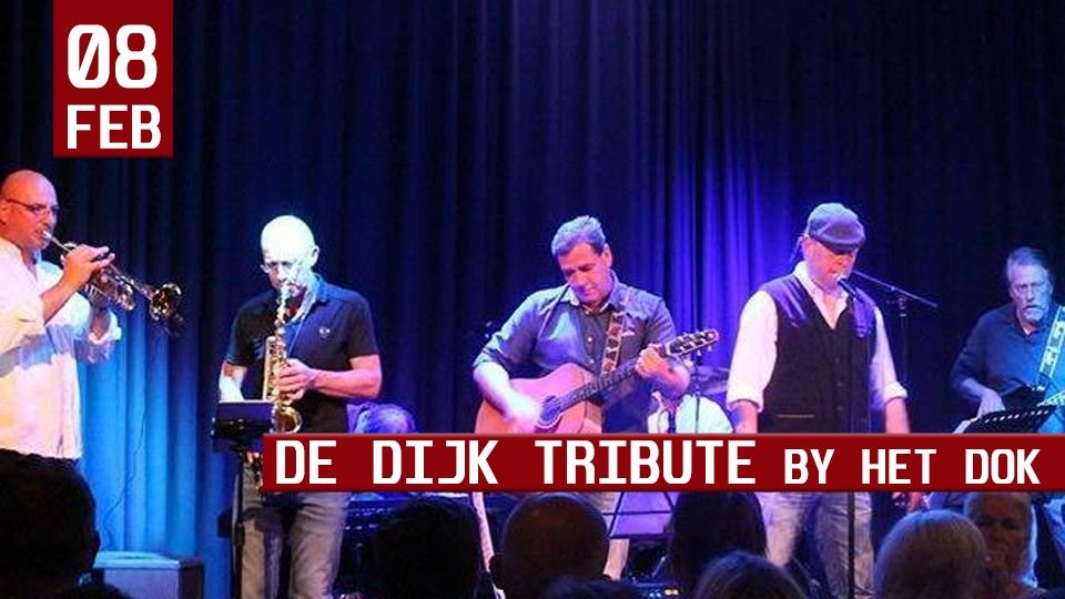 De Dijk Tribute by Het Dok