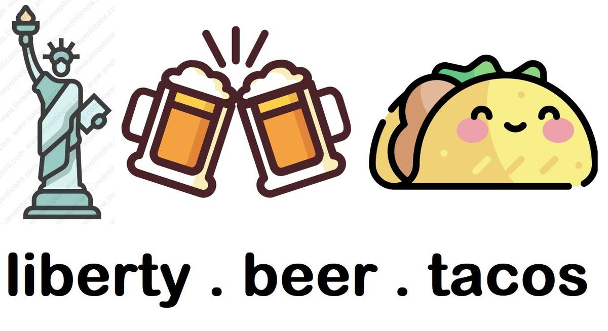 liberty . beer . tacos