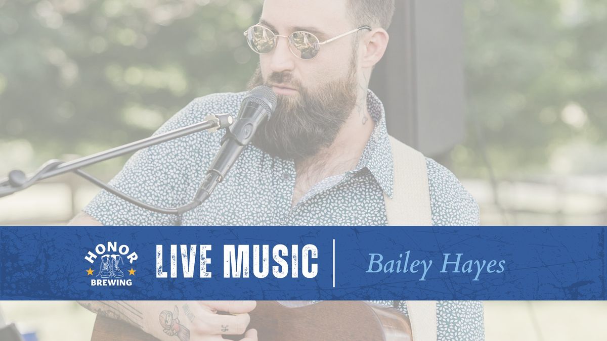 Live Music: Bailey Hayes