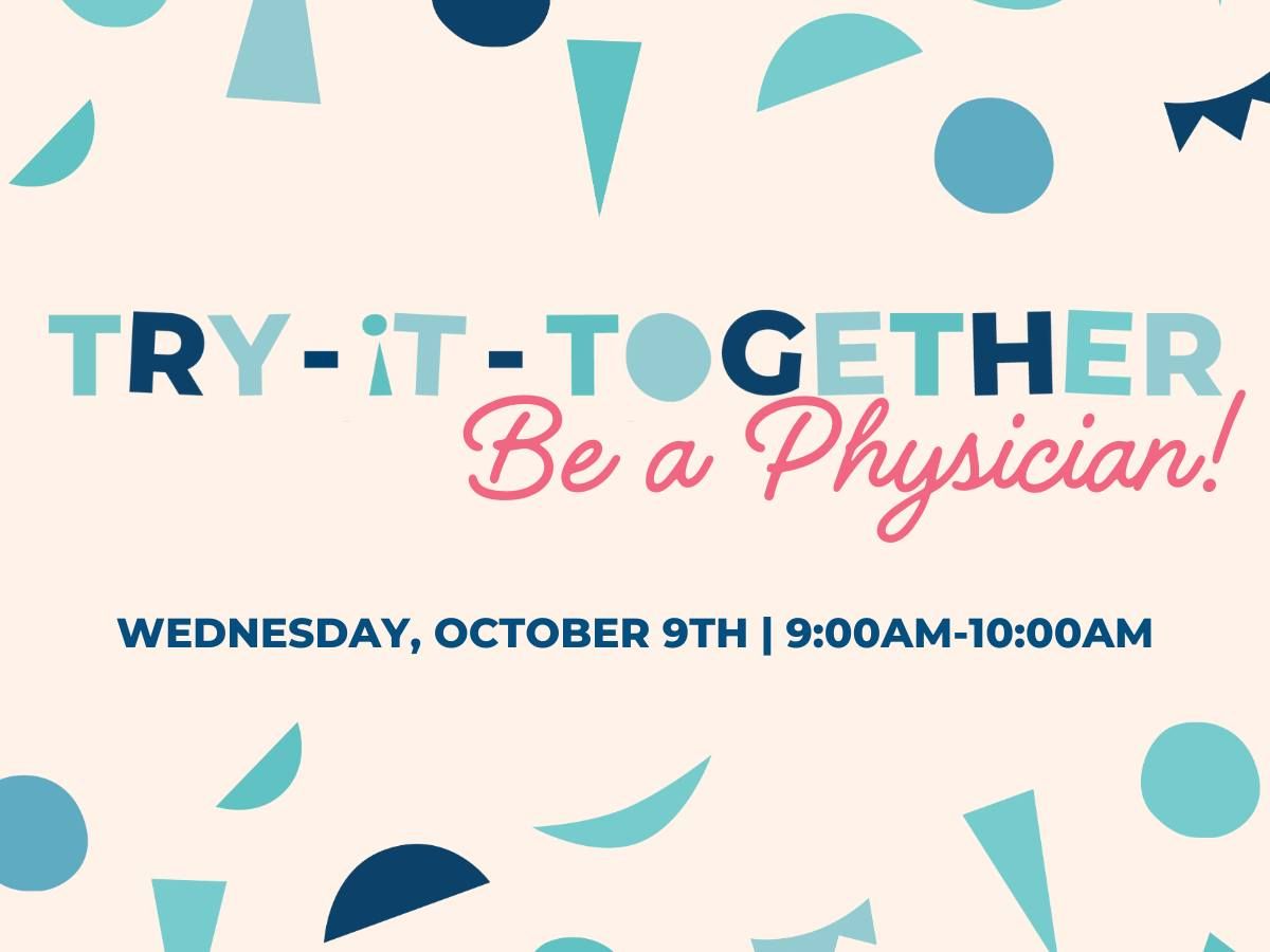 Try-it-Together: Be a Physician