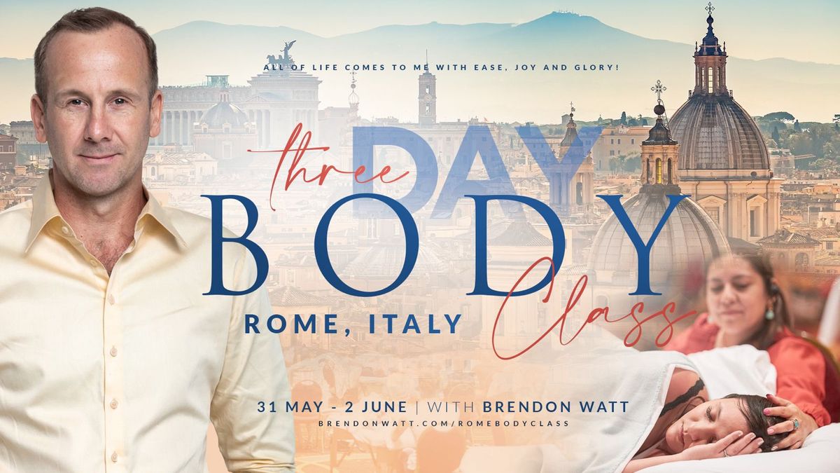 Three Day Body Class, Rome, Italy 