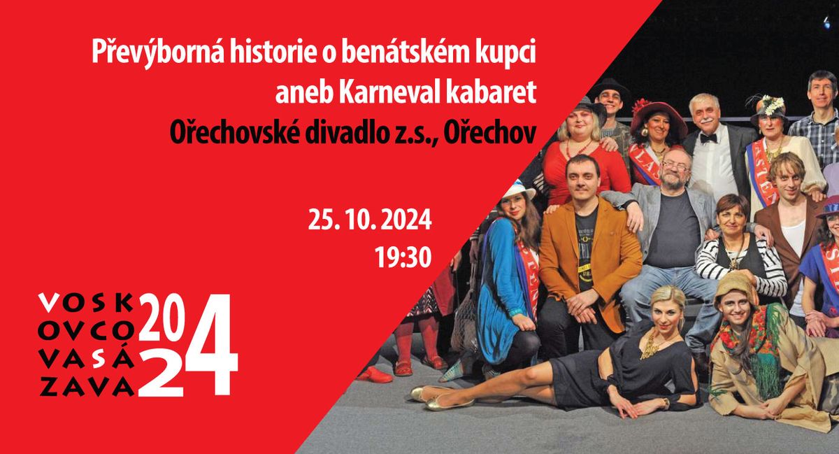 P\u0159ev\u00fdborn\u00e1 historie o ben\u00e1tsk\u00e9m kupci aneb Karneval kabaret - O\u0159echovsk\u00e9 divadlo, O\u0159echov - VS2024