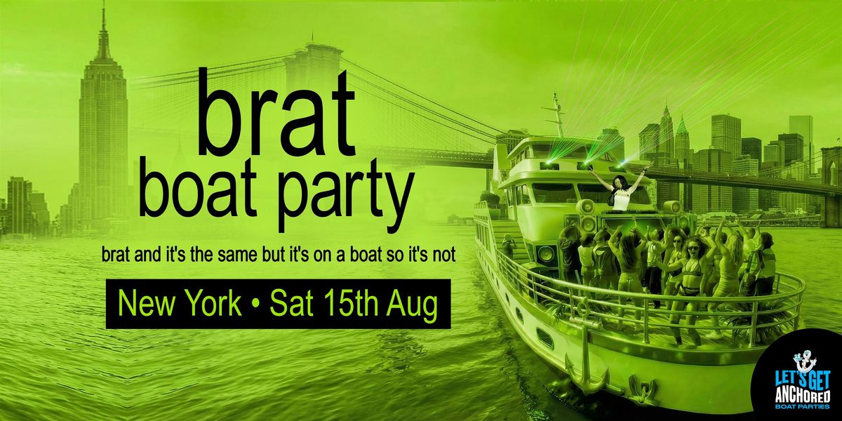 Brat Boat Party New York