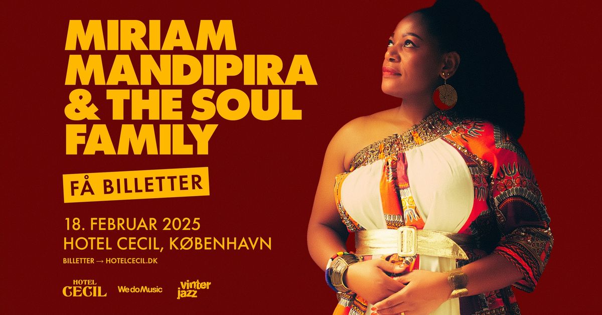 F\u00c5 BILLETTER! Miriam Mandipira & The Soul Family | Hotel Cecil, K\u00f8benhavn [Vinterjazz]