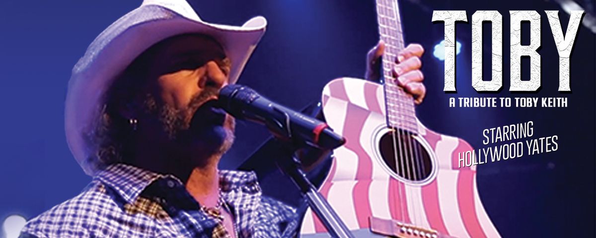 Toby - A Tribute to Toby Keith