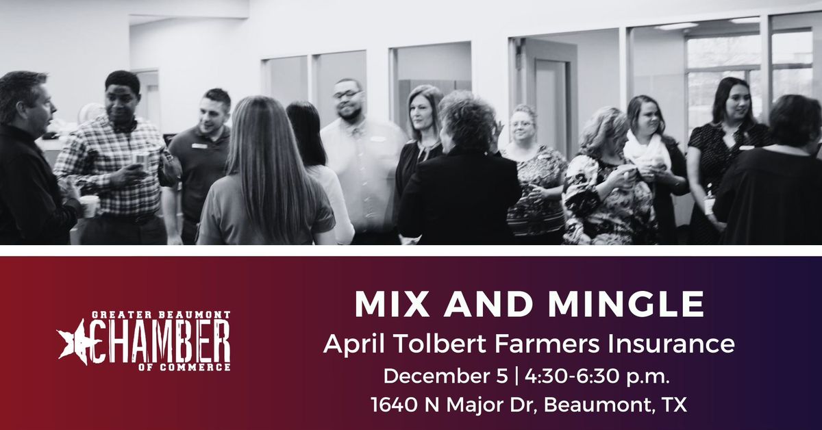 Mix and Mingle: April Tolbert Farmers Insurance