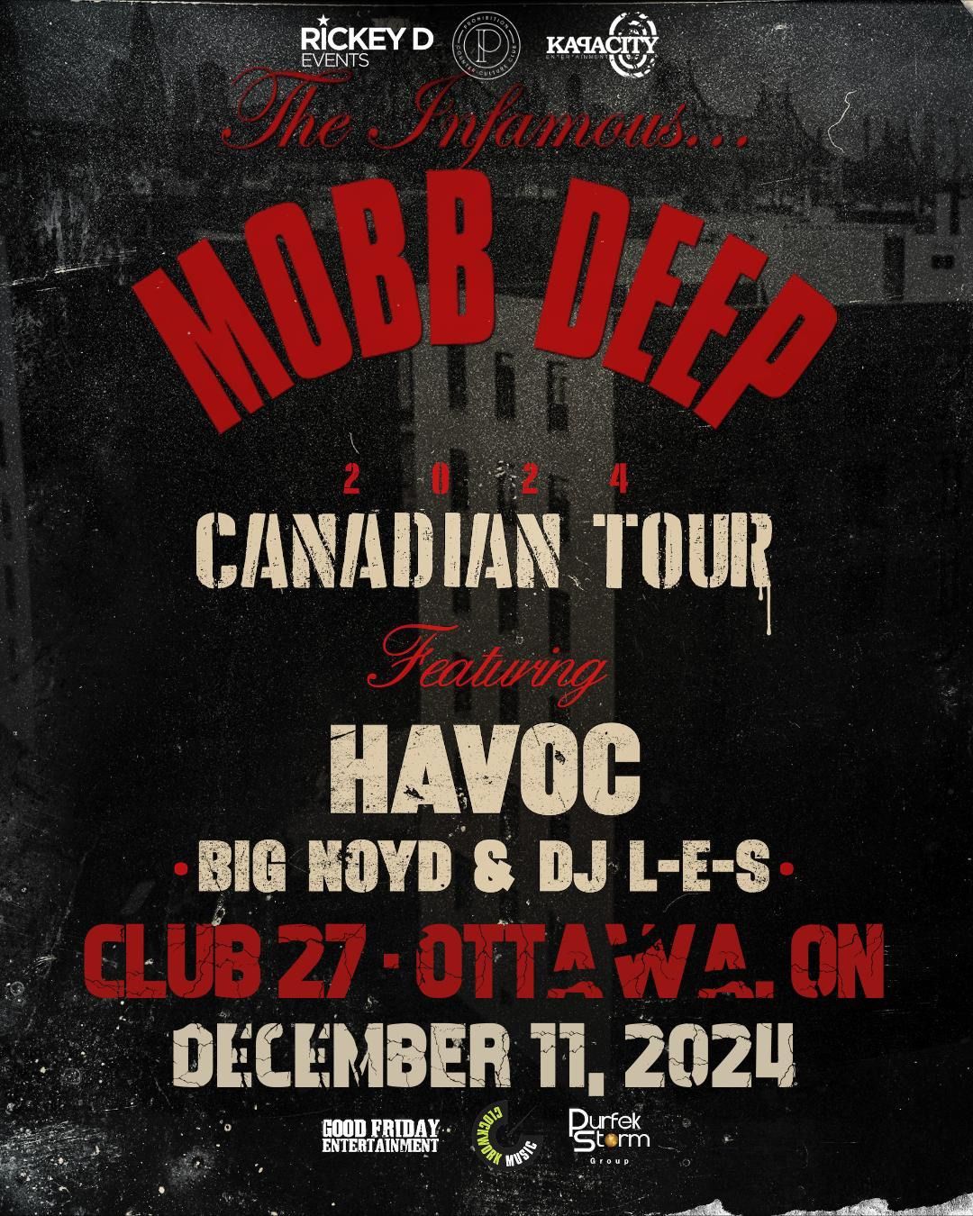 HAVOC (MOBB DEEP) X BIG NOYD X L.E.S. OTTAWA