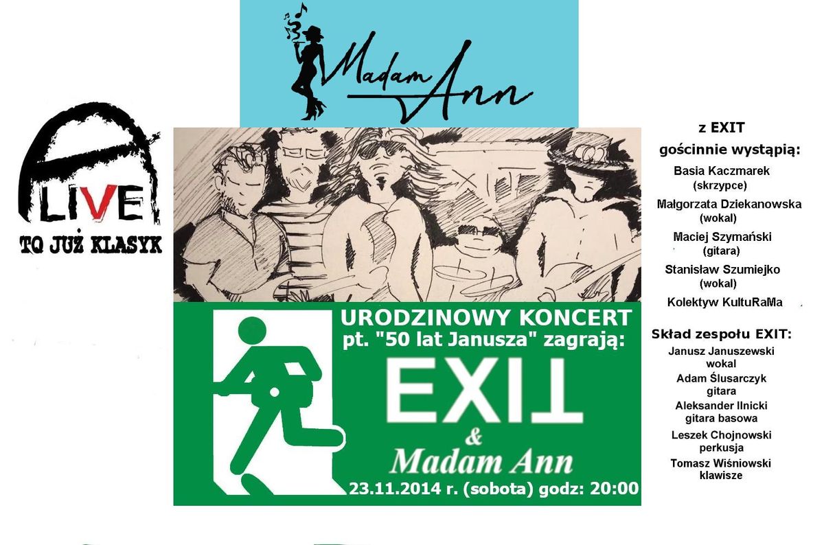 Jubileusz Janusza i koncert EXIT oraz Madam Ann w Alive - 23.11.2024 r. (sobota) godz. 20:00