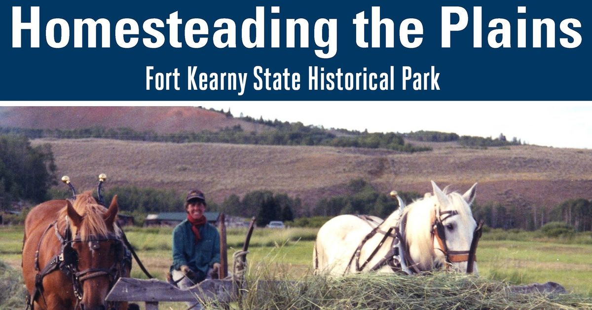 Homesteading on the Plains at Fort Kearny