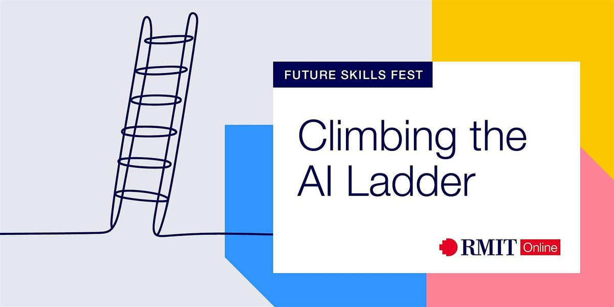 Climbing the AI Ladder
