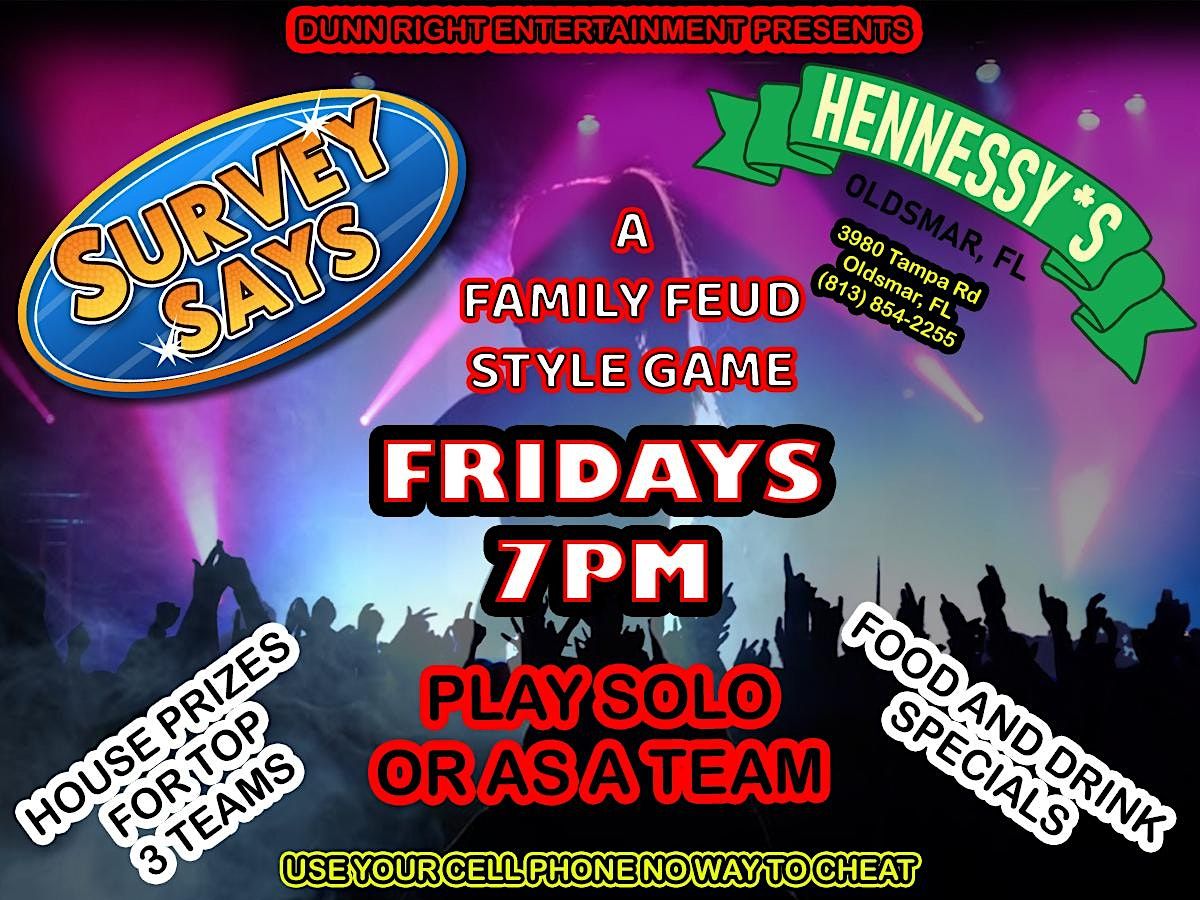 Survey Says (Family Feud Style Game) @ Hennessey's Bar & Grille (Oldsmar)