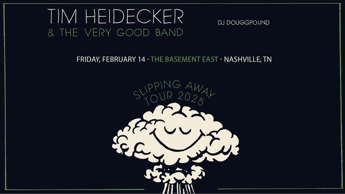 Tim Heidecker: Slipping Away Tour w\/ DJ Douggpound at The Basement East