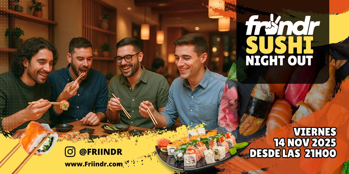 SUSHI NIGHT OUT by FR\u00a1!NDR