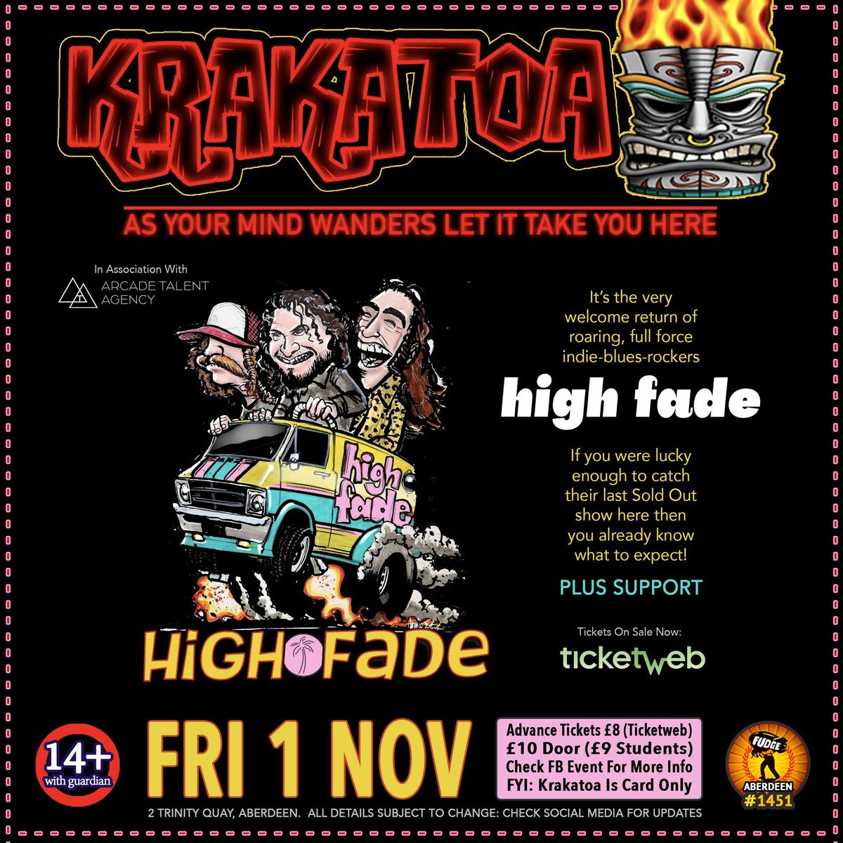 HIGH FADE  [ARE BACK]  FRI 1ST NOV , TICKETS AVAILABLE NOW VIA THE LINK ON THE EVENT PAGE