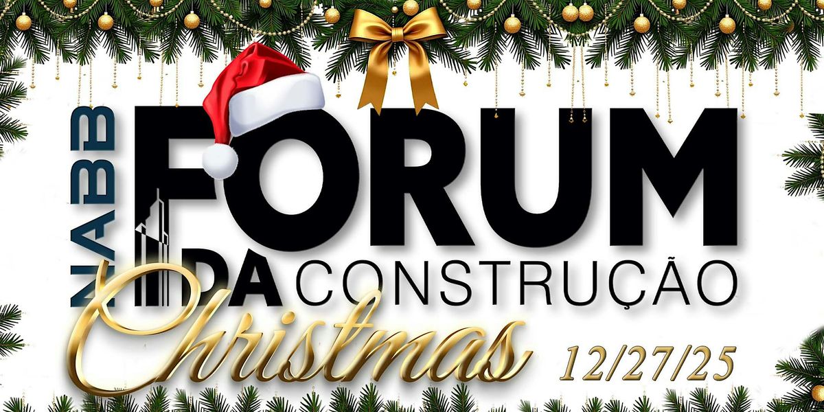 CONFRATERNIZA\u00c7\u00c3O DE NATAL \u2013 F\u00d3RUM DA CONSTRU\u00c7\u00c3O