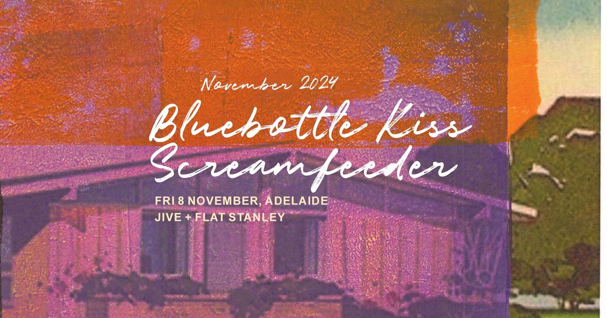 Bluebottle Kiss & Screamfeeder tour 2024: Adelaide