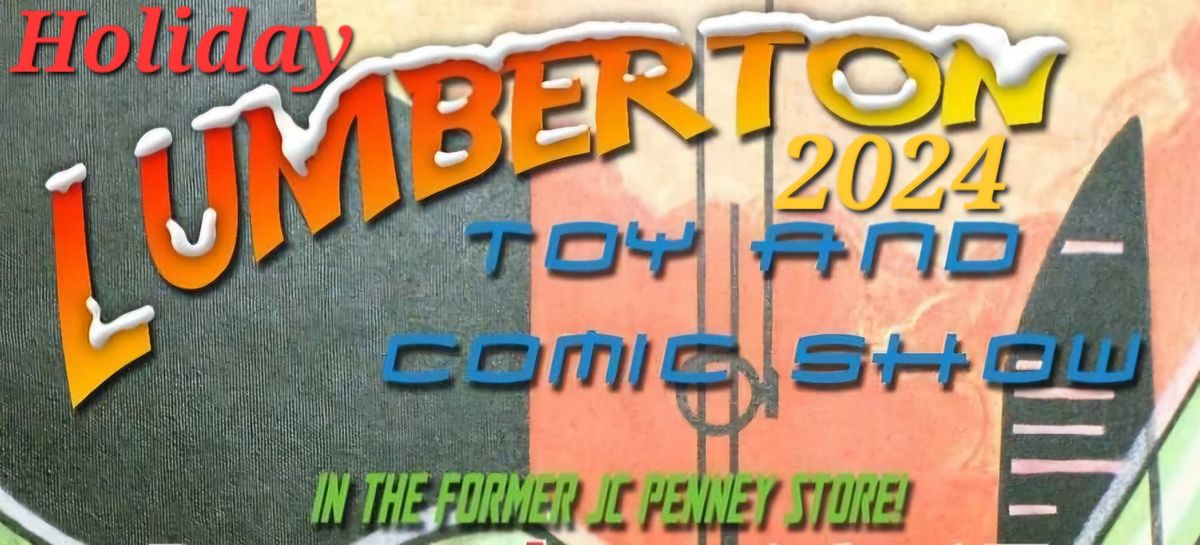 Lumberton Holiday Toy & Comic Show