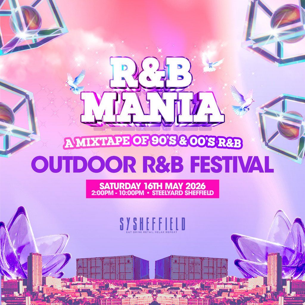 RNB MANIA | Sheffield Outdoor Summer Festival