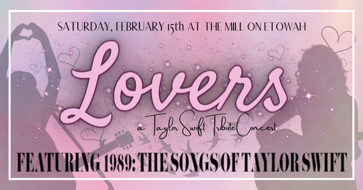 Lovers : A Taylor Swift Tribute Concert